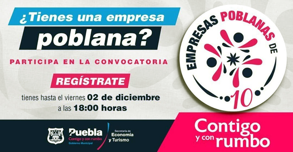 Ayuntamiento lanza convocatoria “Empresas Poblanas de 10”