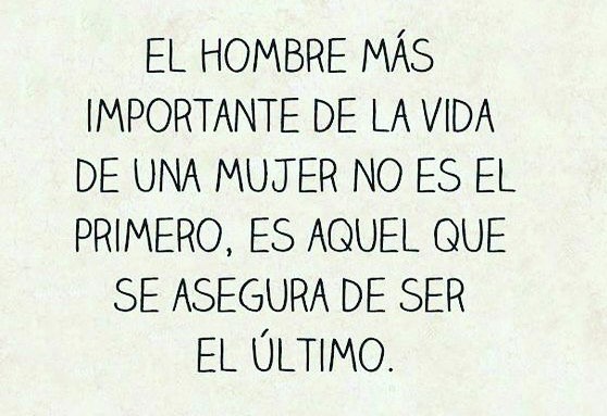 Hombre debes ser el último