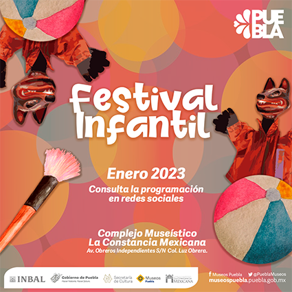 Anuncia Cultura Festival Infantil en La Constancia Mexicana