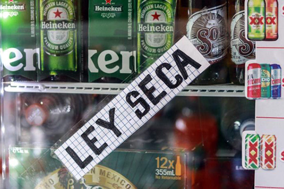 En vigor la “Ley Seca”, desde 00:00 horas del sábado