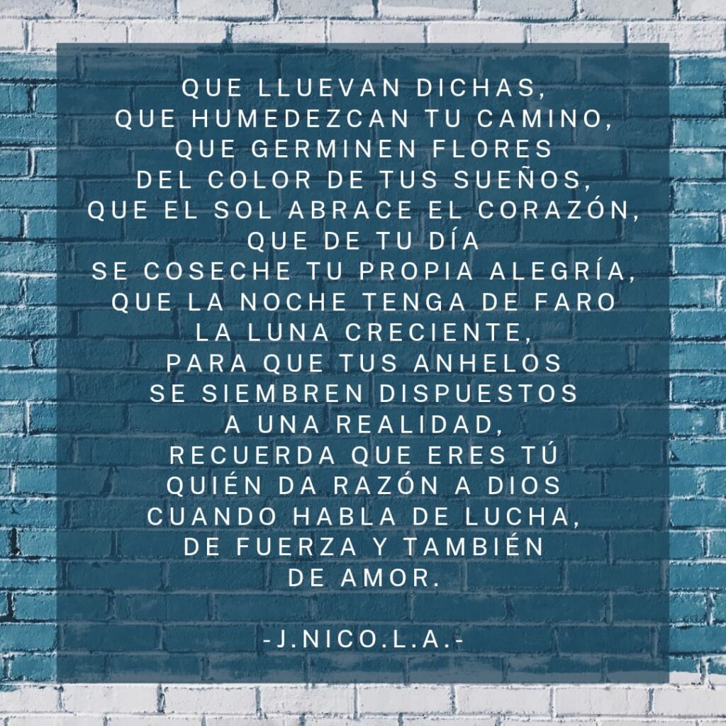 Que lluevan dichas,…
