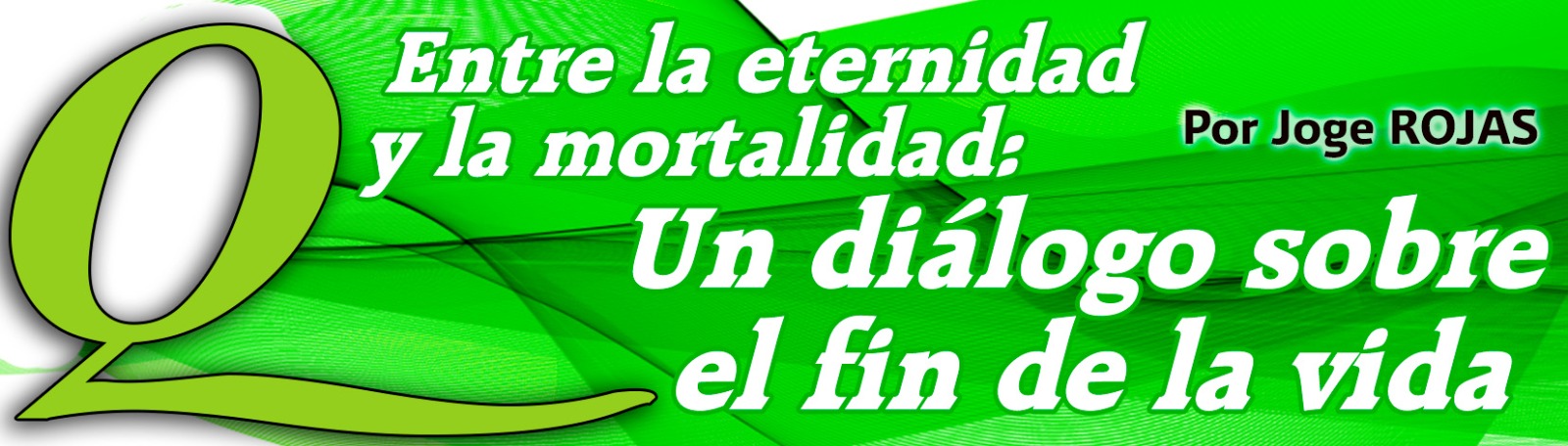 Cuando la muerte rompe un proyecto de vida