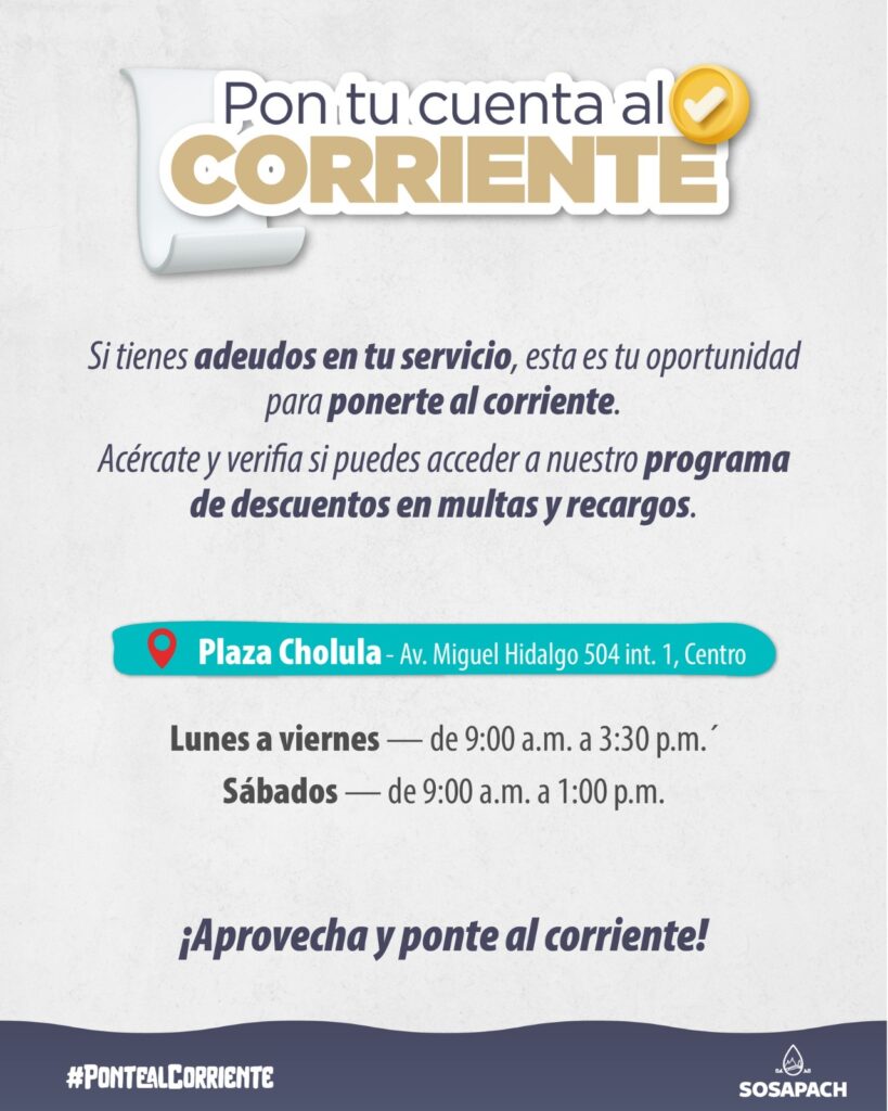SOSAPACH invita a aprovechar el programa Pon tu cuenta al corriente