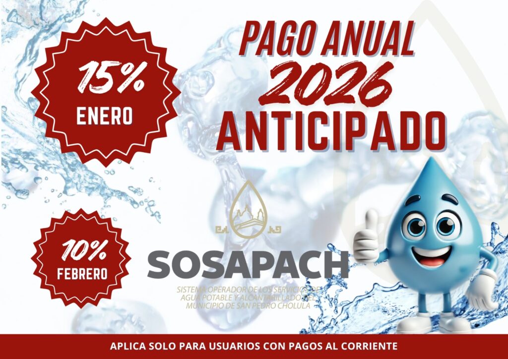 SOSAPACH ofrece hasta 15% de descuento por pago anual anticipado del agua