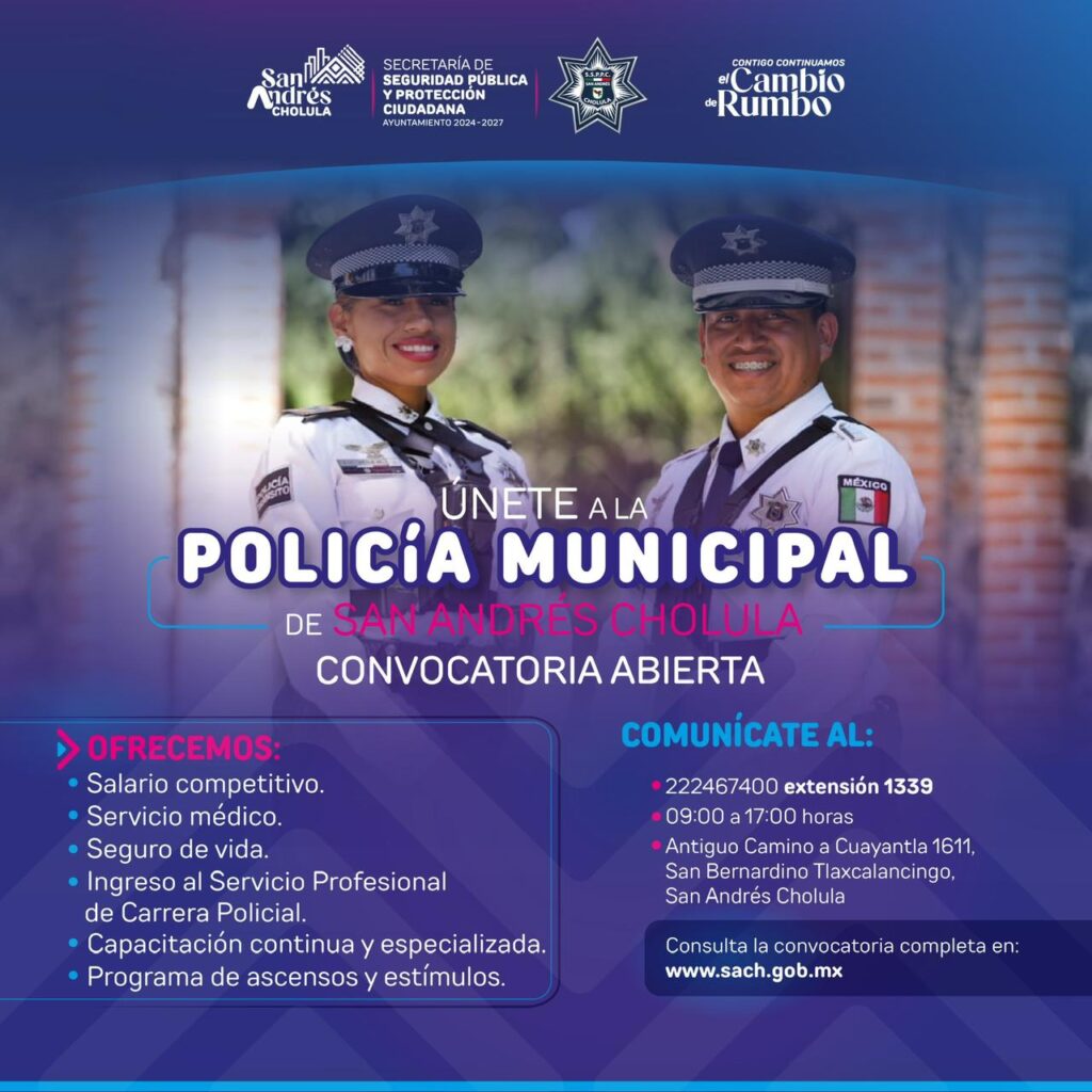 San Andrés Cholula abre convocatoria para integrar nuevos elementos a la Policía Municipal