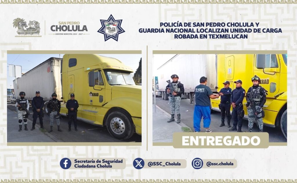 Policía de San Pedro Cholula y Guardia Nacional localizan unidad de carga robada en Texmelucan