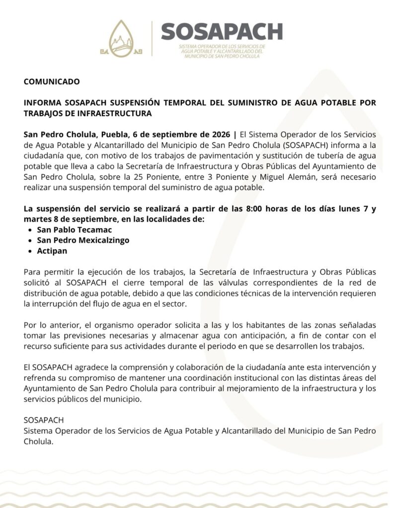 INFORMA SOSAPACH SUSPENSIÓN TEMPORAL DEL SUMINISTRO DE AGUA POTABLE POR TRABAJOS DE INFRAESTRUCTURA