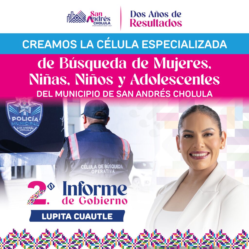 San Andrés Cholula fortalece las acciones de búsqueda y protección.