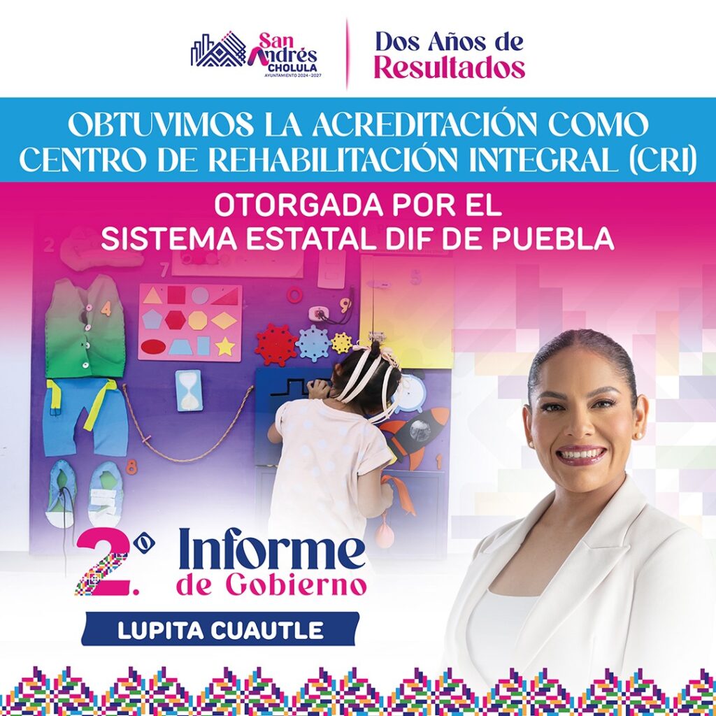 SAN ANDRÉS CHOLULA CUENTA CON ACREDITACIÓN COMO CRI