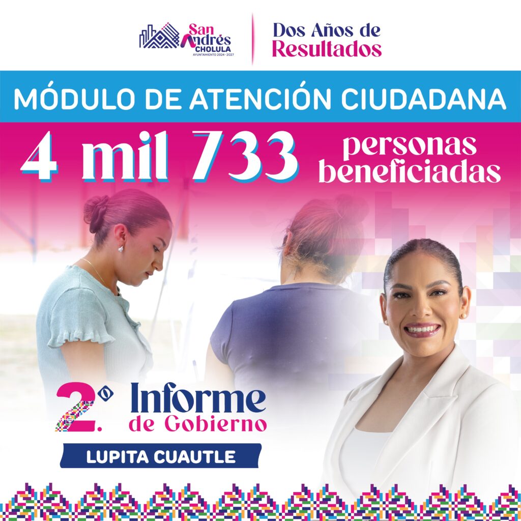 SAN ANDRÉS CHOLULA FORTALECE LA ATENCIÓN A LA CIUDADANÍA