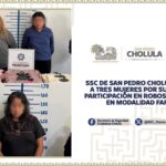 SSC de San Pedro Cholula detiene a tres mujeres por su probable participación en robos a comercio en modalidad fardero